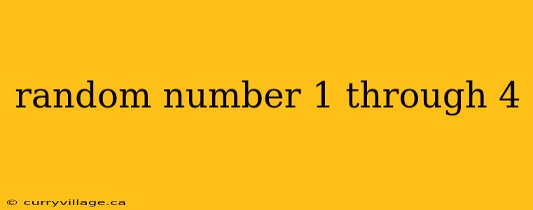 random number 1 through 4