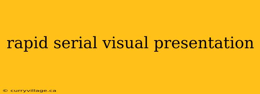 rapid serial visual presentation