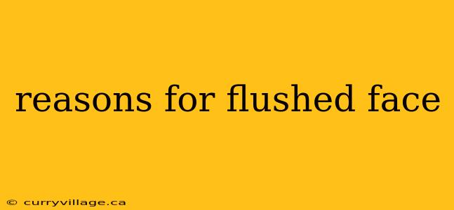 reasons for flushed face
