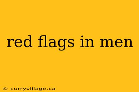 red flags in men