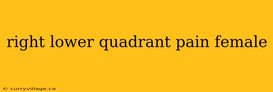 right lower quadrant pain female