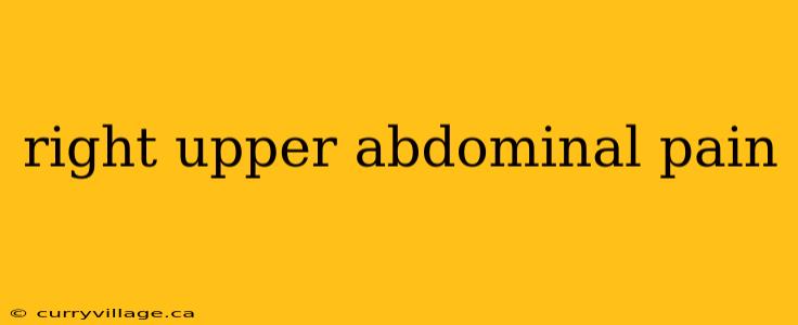 right upper abdominal pain