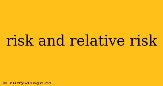 risk and relative risk