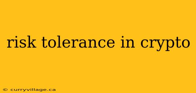 risk tolerance in crypto