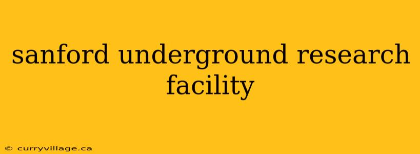sanford underground research facility