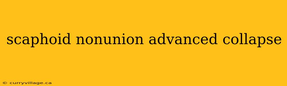 scaphoid nonunion advanced collapse