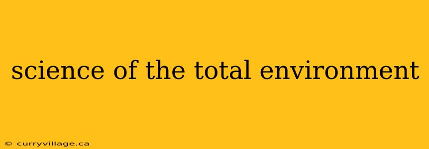 science of the total environment