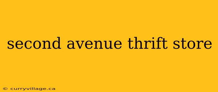 second avenue thrift store