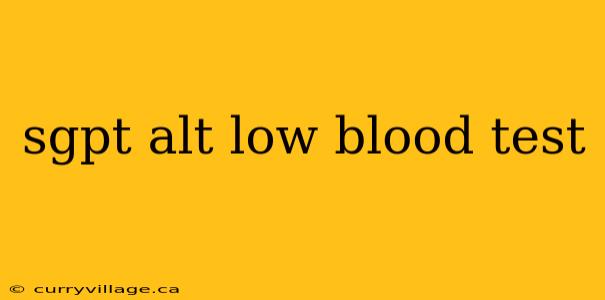 sgpt alt low blood test