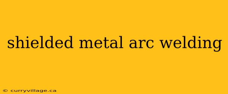 shielded metal arc welding