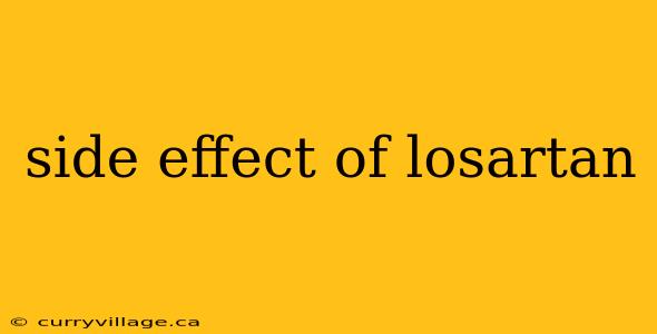 side effect of losartan