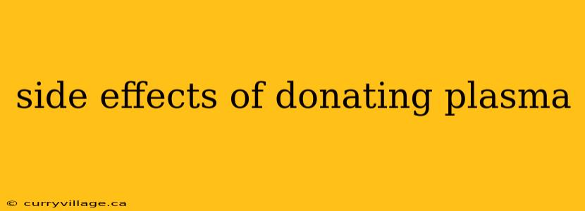 side effects of donating plasma