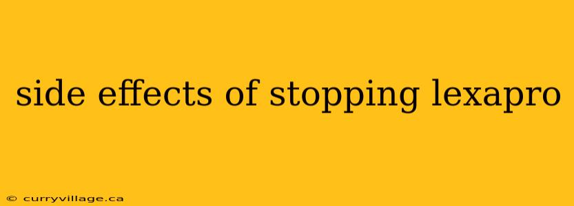 side effects of stopping lexapro