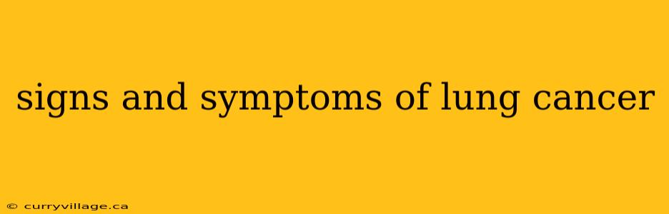 signs and symptoms of lung cancer