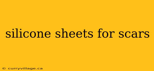 silicone sheets for scars