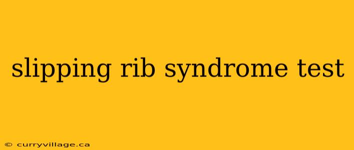 slipping rib syndrome test
