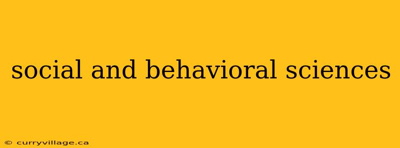 social and behavioral sciences