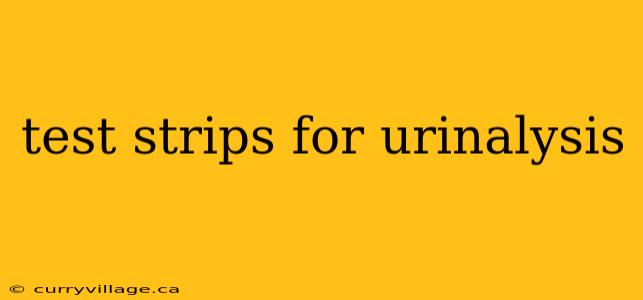 test strips for urinalysis