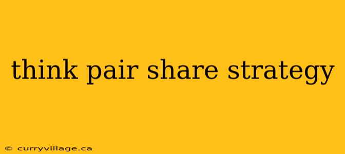 think pair share strategy