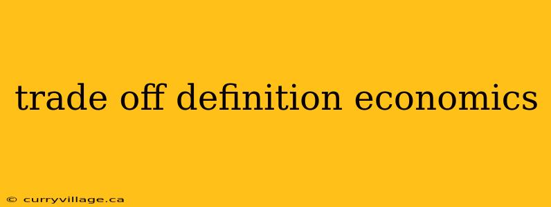 trade off definition economics