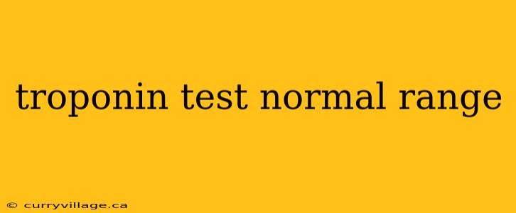 troponin test normal range