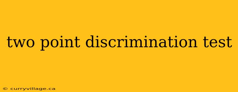two point discrimination test