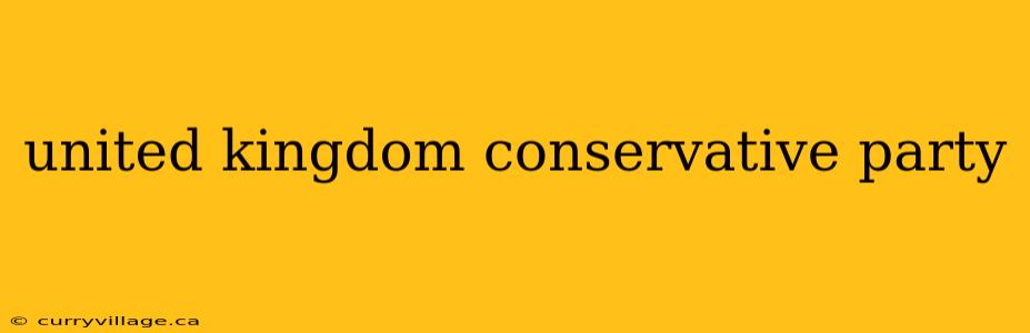 united kingdom conservative party