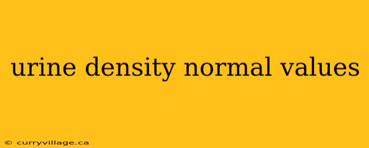 urine density normal values