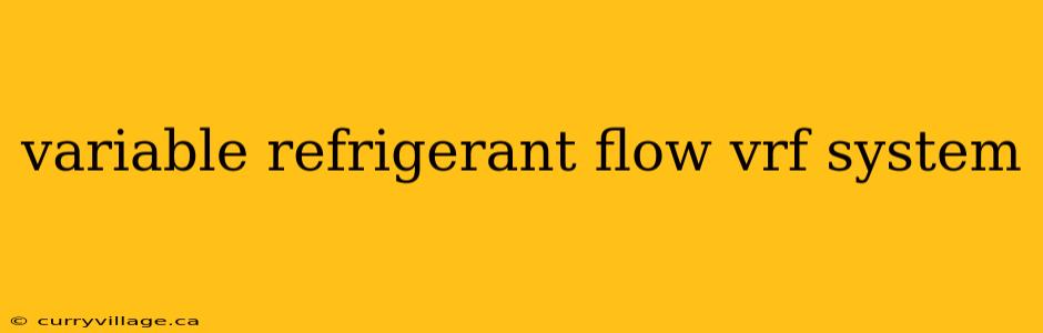variable refrigerant flow vrf system