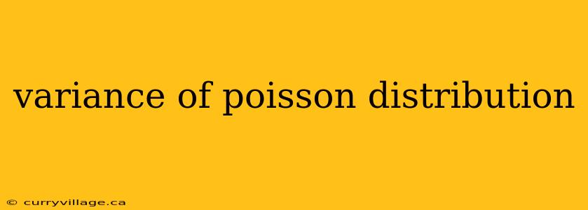 variance of poisson distribution