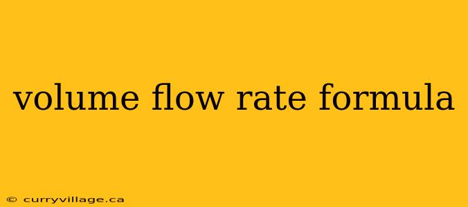 volume flow rate formula