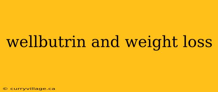 wellbutrin and weight loss