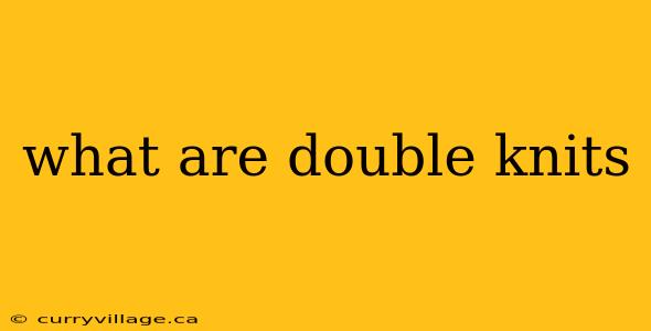 what are double knits