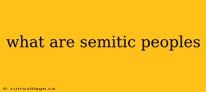 what are semitic peoples