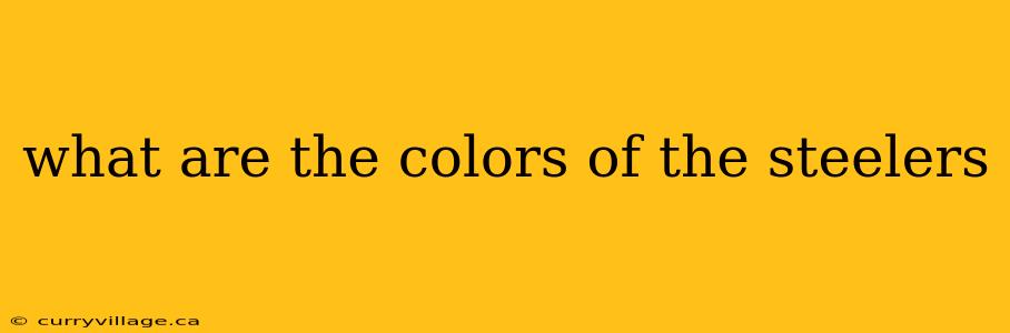 what are the colors of the steelers