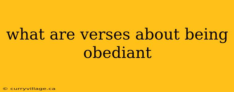 what are verses about being obediant