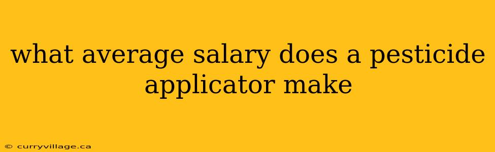 what average salary does a pesticide applicator make