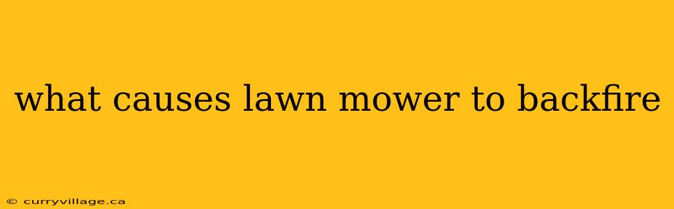 what causes lawn mower to backfire