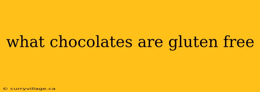 what chocolates are gluten free