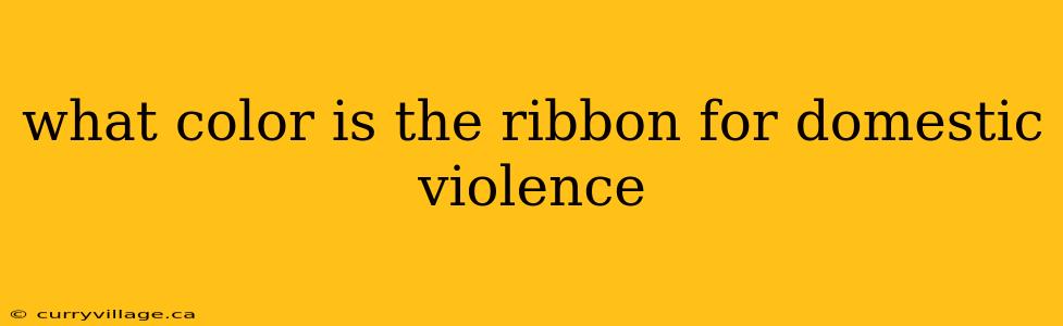 what color is the ribbon for domestic violence
