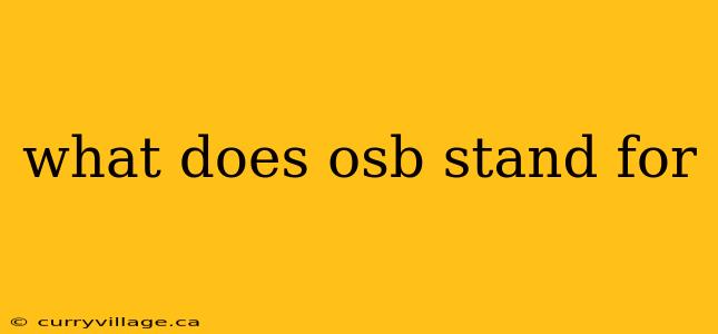 what does osb stand for