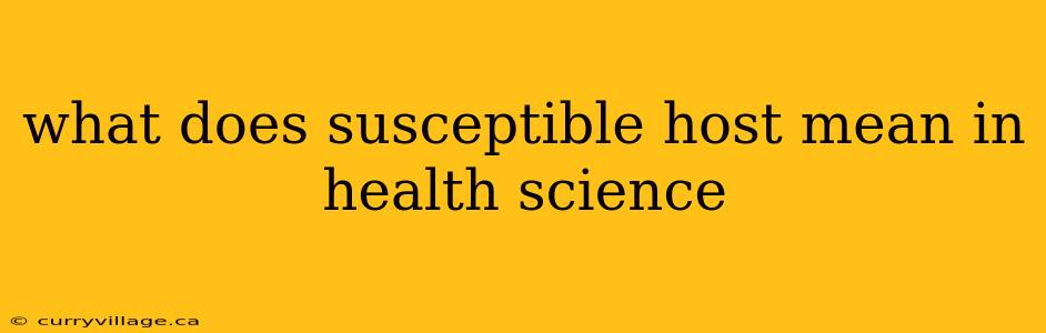 what does susceptible host mean in health science