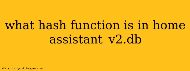 what hash function is in home assistant_v2.db