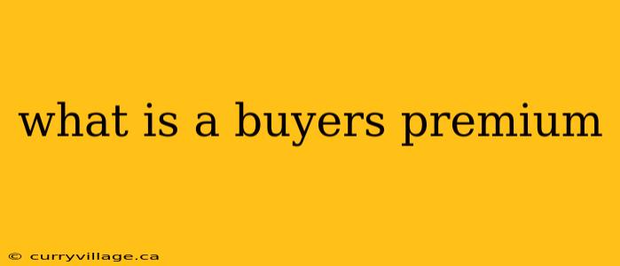 what is a buyers premium