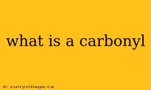 what is a carbonyl