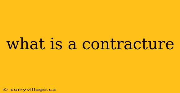 what is a contracture