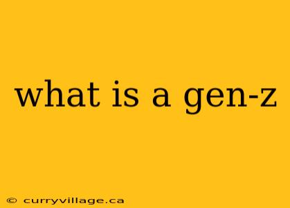 what is a gen-z
