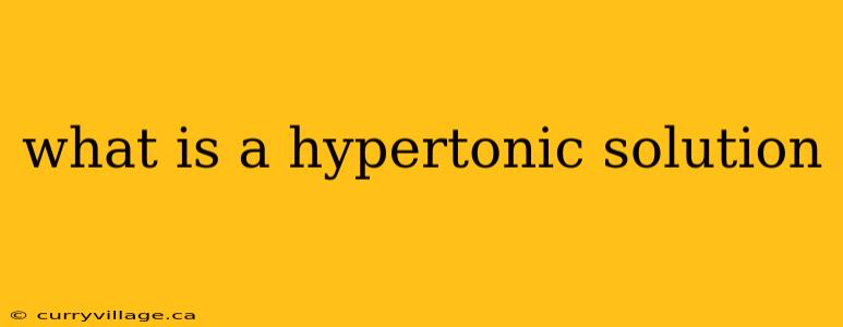 what is a hypertonic solution