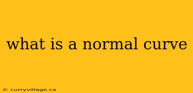 what is a normal curve