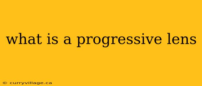 what is a progressive lens